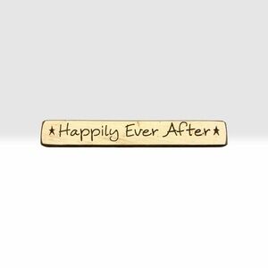Happily Ever After Wooden Sign